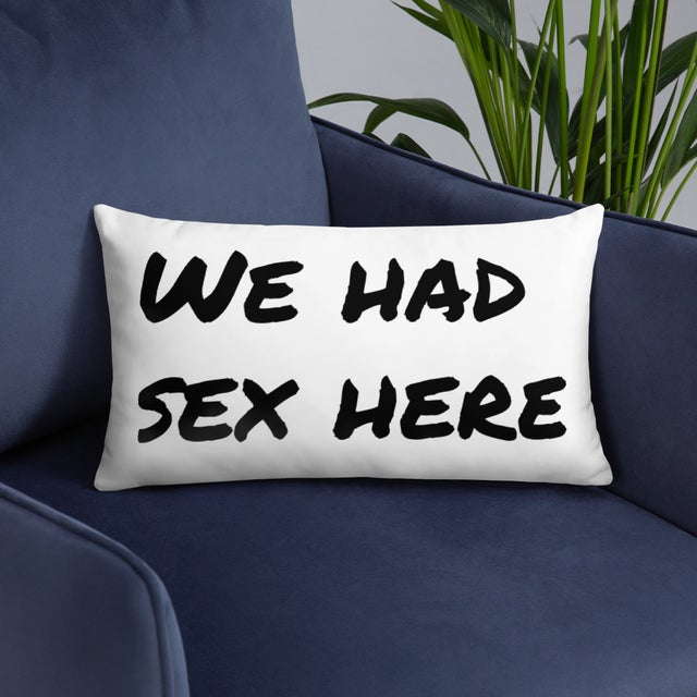 We Had Sex Here Pillow White 